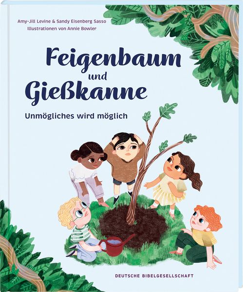 Produktbild: Feigenbaum und Gießkanne | Amy-Jill Levine, Sandy E. Sasso