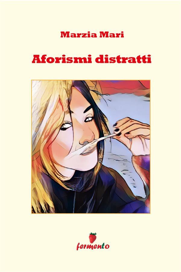 Produktbild: Aforismi distratti | Marzia Mari