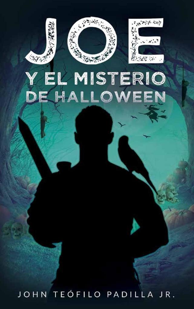 Produktbild: JOE Y EL MISTERIO DE HALLOWEEN | John Padilla