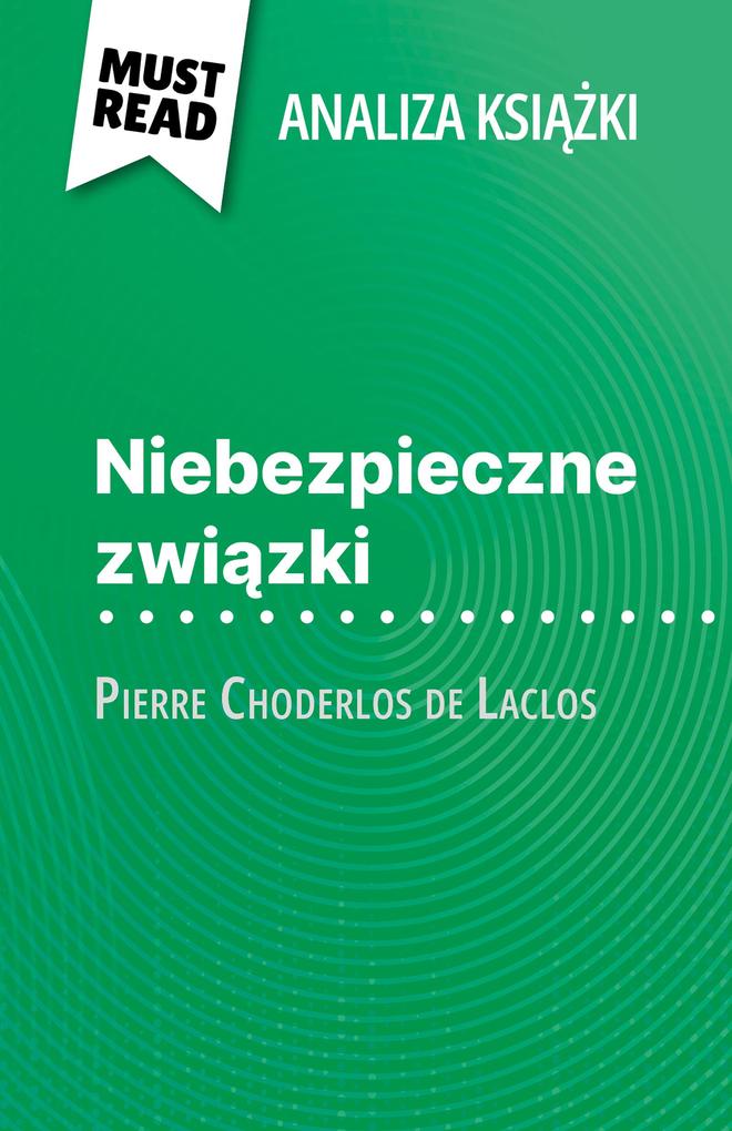 Produktbild: Niebezpieczne zwiazki ksiazka Pierre Choderlos de Laclos (Analiza ksiazki) | Monia Ouni