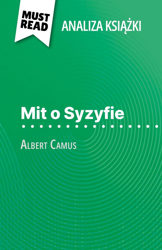 Produktbild: Mit o Syzyfie ksiazka Albert Camus (Analiza ksiazki) | Alexandre Randal