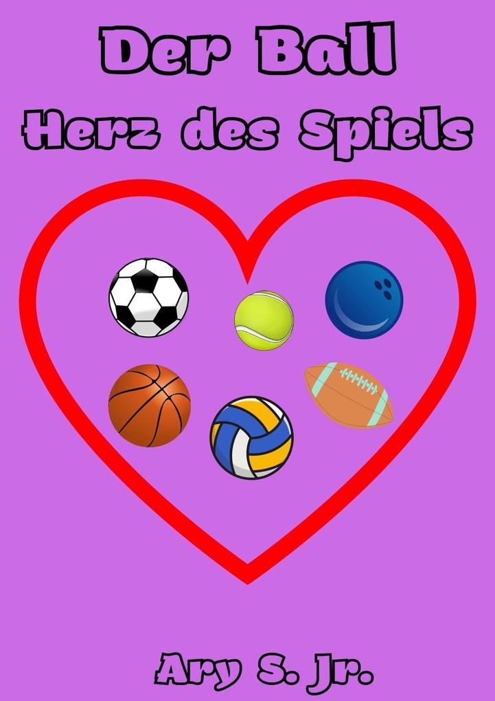 Produktbild: Der Ball Herz des Spiels | Ary S.