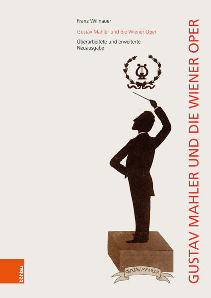 Produktbild: Gustav Mahler und die Wiener Oper | Franz Willnauer