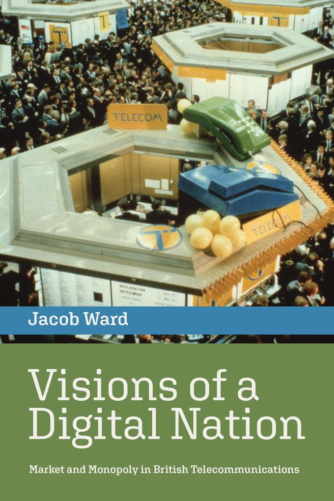 Produktbild: Visions of a Digital Nation | Jacob Ward