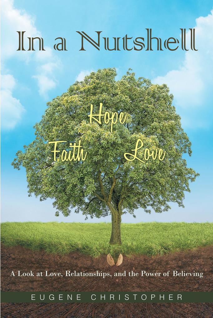 Produktbild: In a Nutshell Faith, Hope, Love | Eugene Christopher