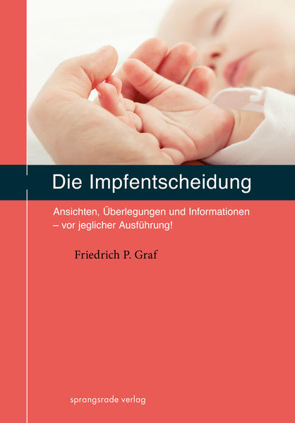 Produktbild: Die Impfentscheidung | Friedrich P. Graf