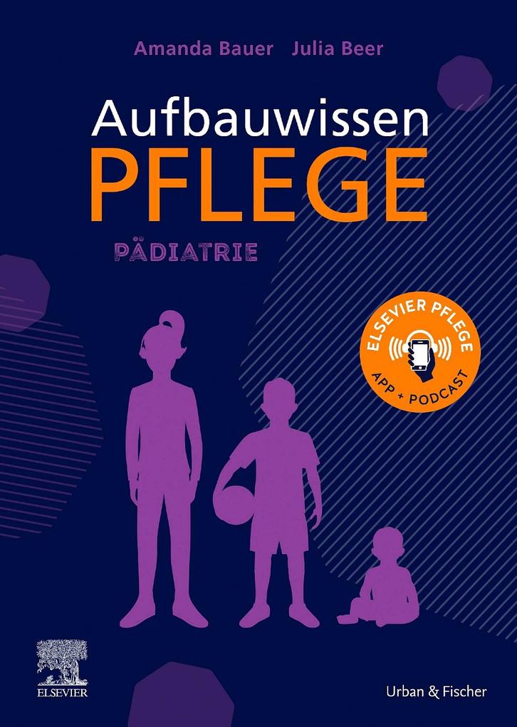 Produktbild: Aufbauwissen Pflege Pädiatrie | Amanda Bauer, Julia Beer, Julia Schwarz
