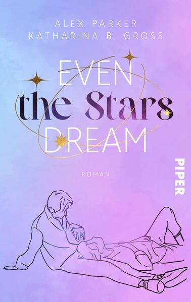 Produktbild: Even the Stars Dream | Alex Parker, Katharina B. Gross
