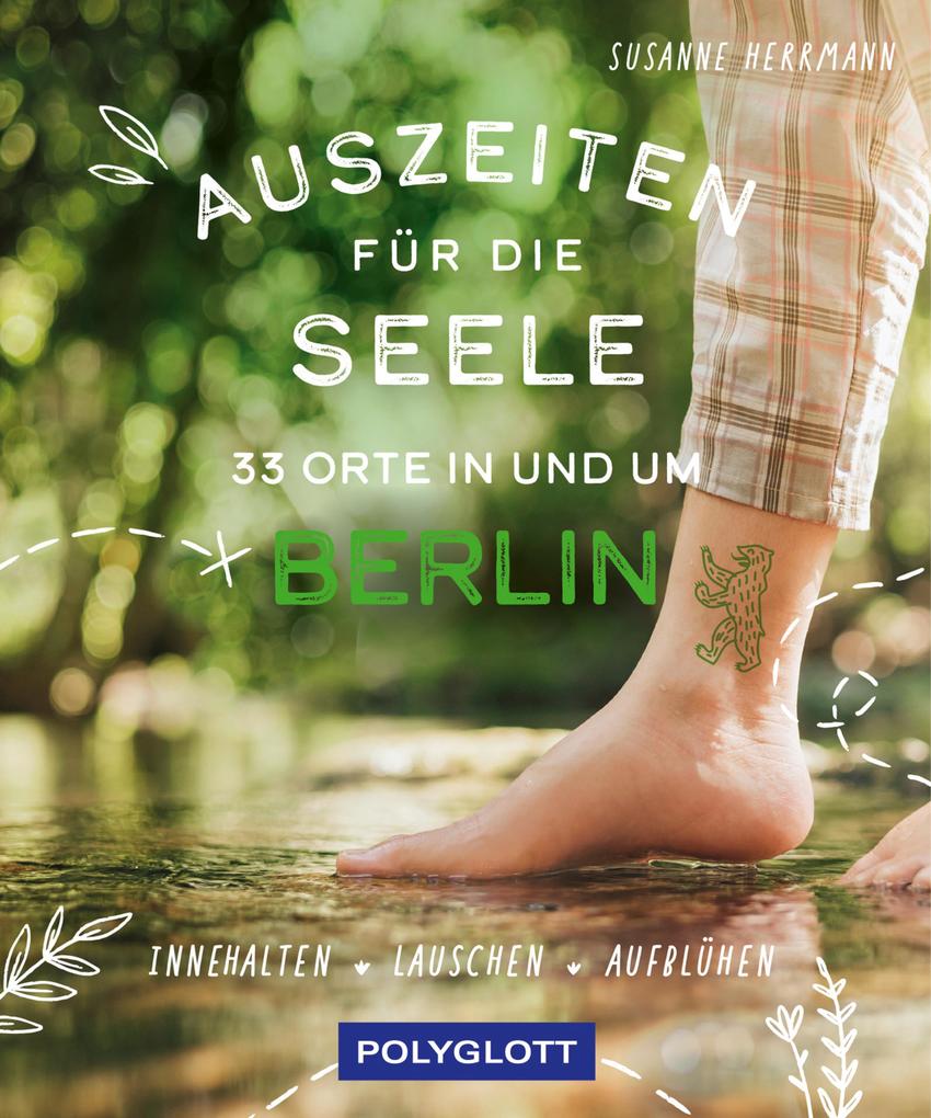 Produktbild: Auszeiten für die Seele in und um Berlin | Susanne Herrmann