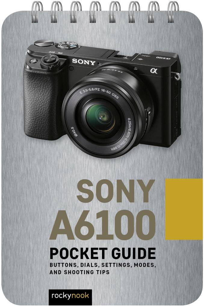 Produktbild: Sony a6100: Pocket Guide | Rocky Nook