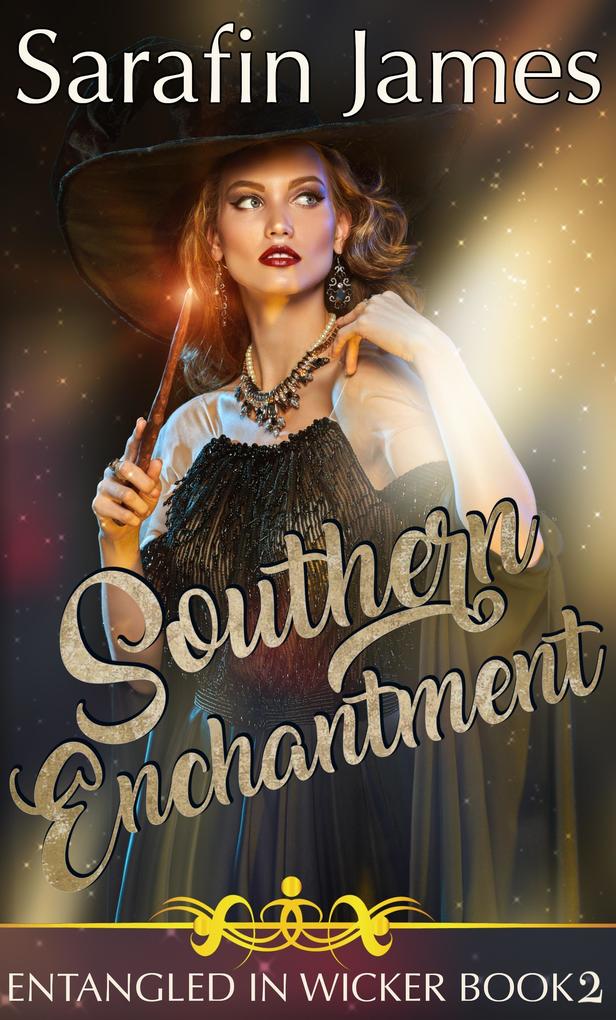 Produktbild: Southern Enchantment (Entangled in Wicker, #2) | Sarafin James