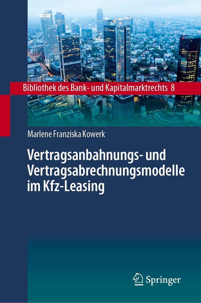 Produktbild: Vertragsanbahnungs- und Vertragsabrechnungsmodelle im Kfz-Leasing | Marlene Franziska Kowerk