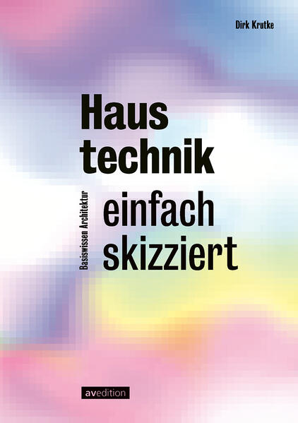 Produktbild: Haustechnik - einfach skizziert | Dirk Krutke