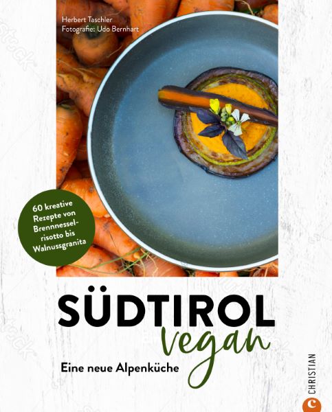 Weitere Ansicht: Südtirol vegan | Herbert Taschler