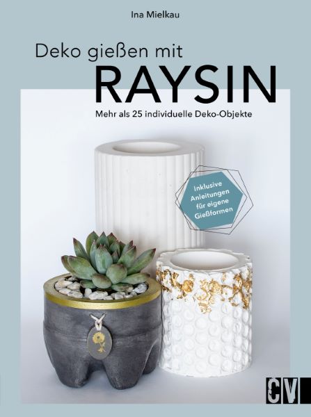 Weitere Ansicht: Deko gießen mit Raysin | Ina Mielkau