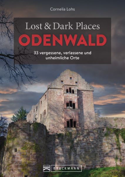 Weitere Ansicht: Lost & Dark Places Odenwald | Cornelia Lohs
