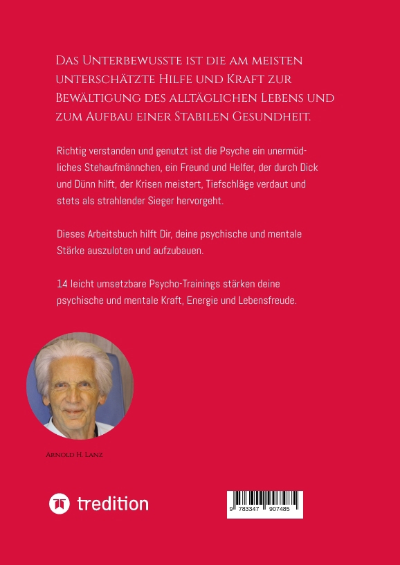 Weitere Ansicht: Nimm dein Unterbewusstes an die Hand ... | Arnold H. Lanz