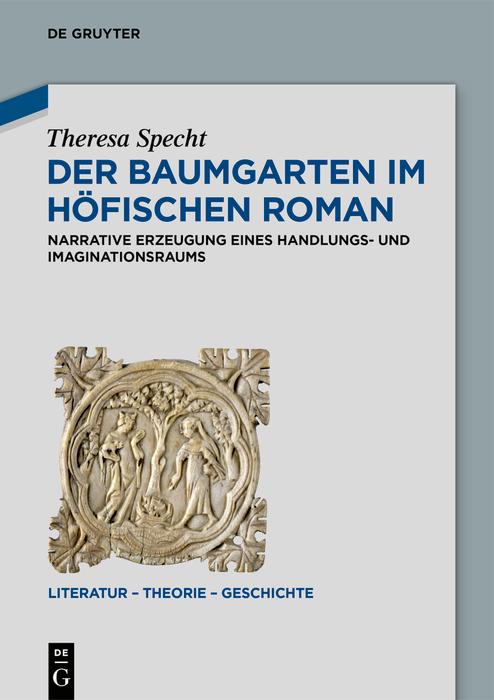 Produktbild: Der Baumgarten im höfischen Roman | Theresa Specht