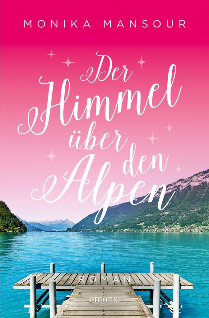 Produktbild: Der Himmel über den Alpen | Monika Mansour