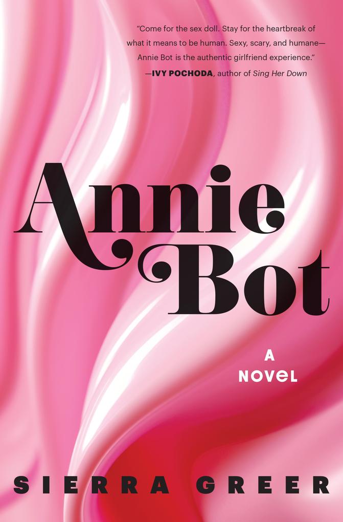 Produktbild: Annie Bot | Sierra Greer