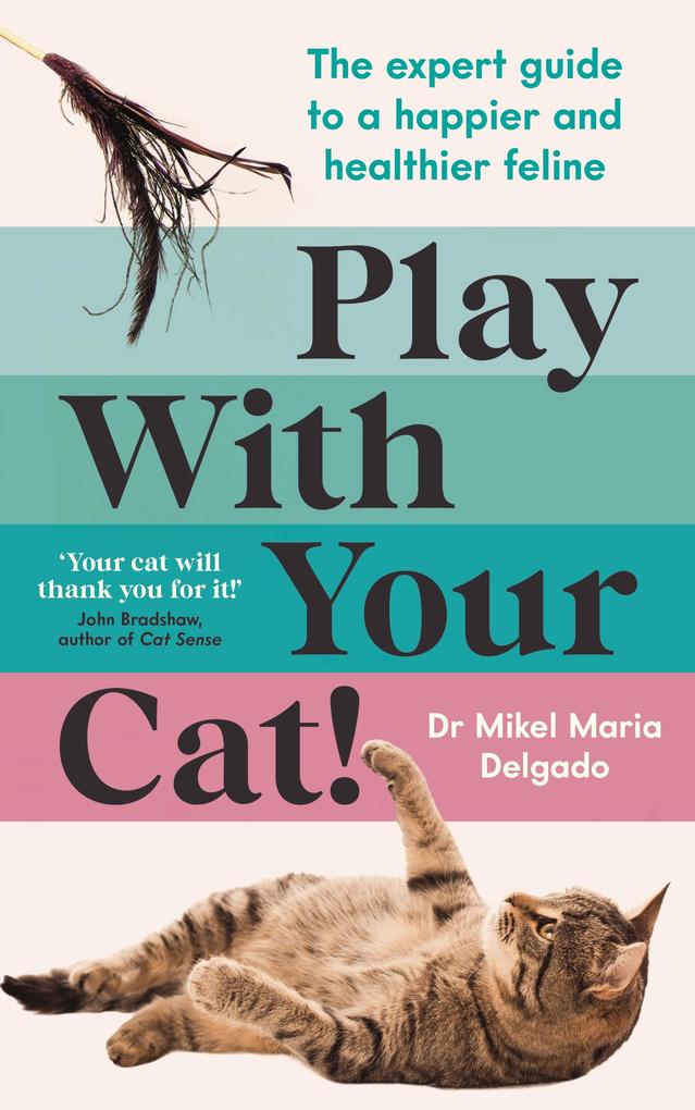 Produktbild: Play With Your Cat! | Mikel Maria Delgado