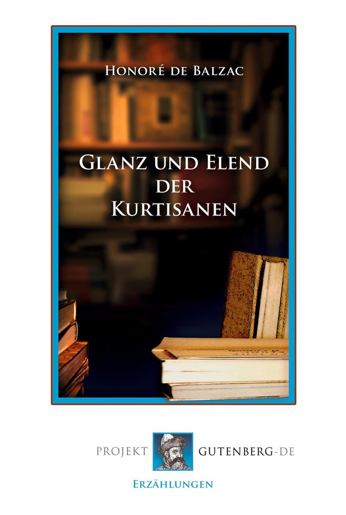 Produktbild: Glanz und Elend der Kurtisanen | Honoré de Balzac