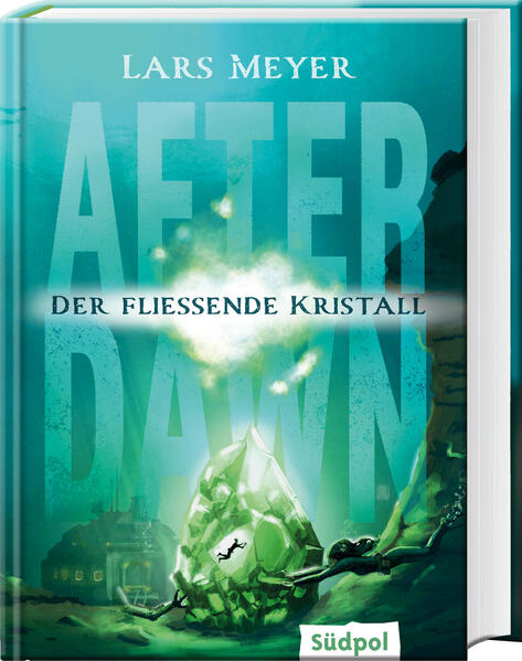 Produktbild: After Dawn - Der fließende Kristall | Lars Meyer