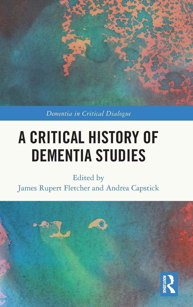 Produktbild: A Critical History of Dementia Studies