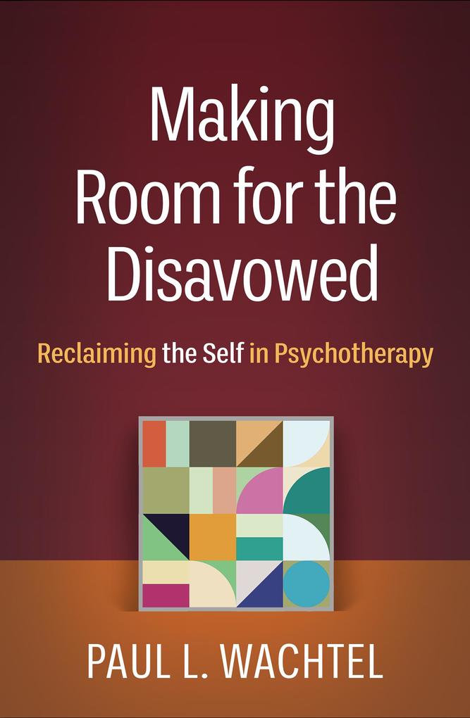 Produktbild: Making Room for the Disavowed | Paul L. Wachtel