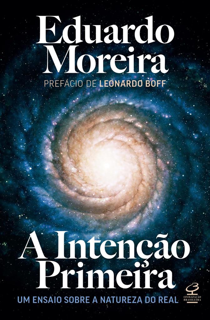 Produktbild: A Intenção Primeira | Eduardo Moreira