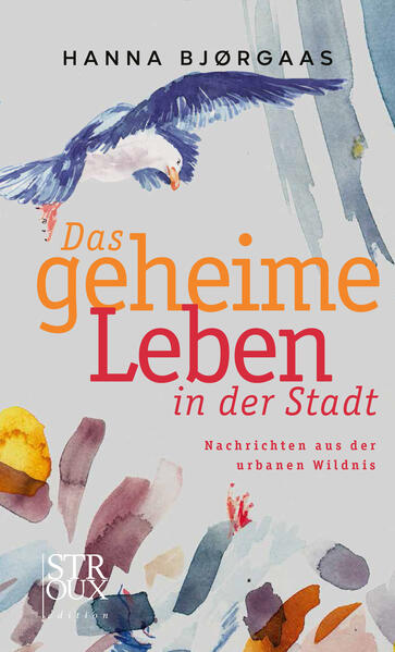 Produktbild: Das geheime Leben in der Stadt | Hanna Bjørgaas