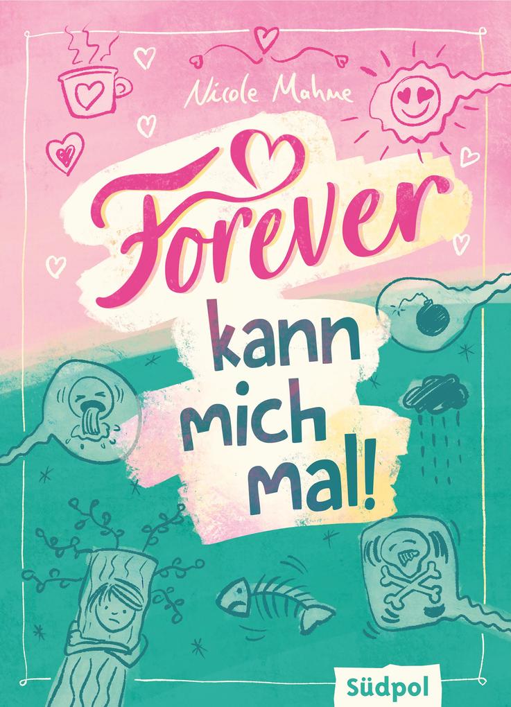 Produktbild: Forever kann mich mal | Nicole Mahne