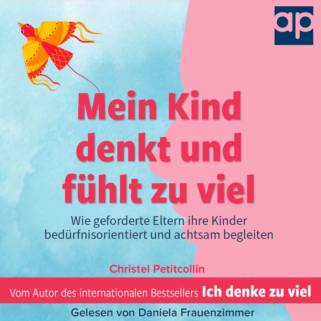 Produktbild: Mein Kind denkt und fühlt zu viel | Christel Petitcollin