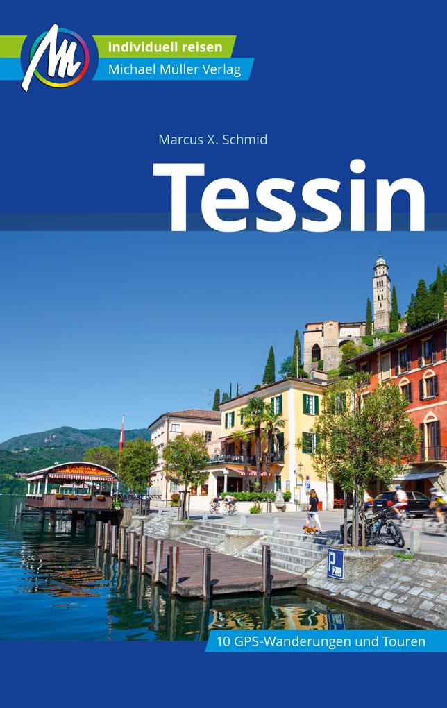Produktbild: Tessin Reiseführer Michael Müller Verlag | Marcus X. Schmid