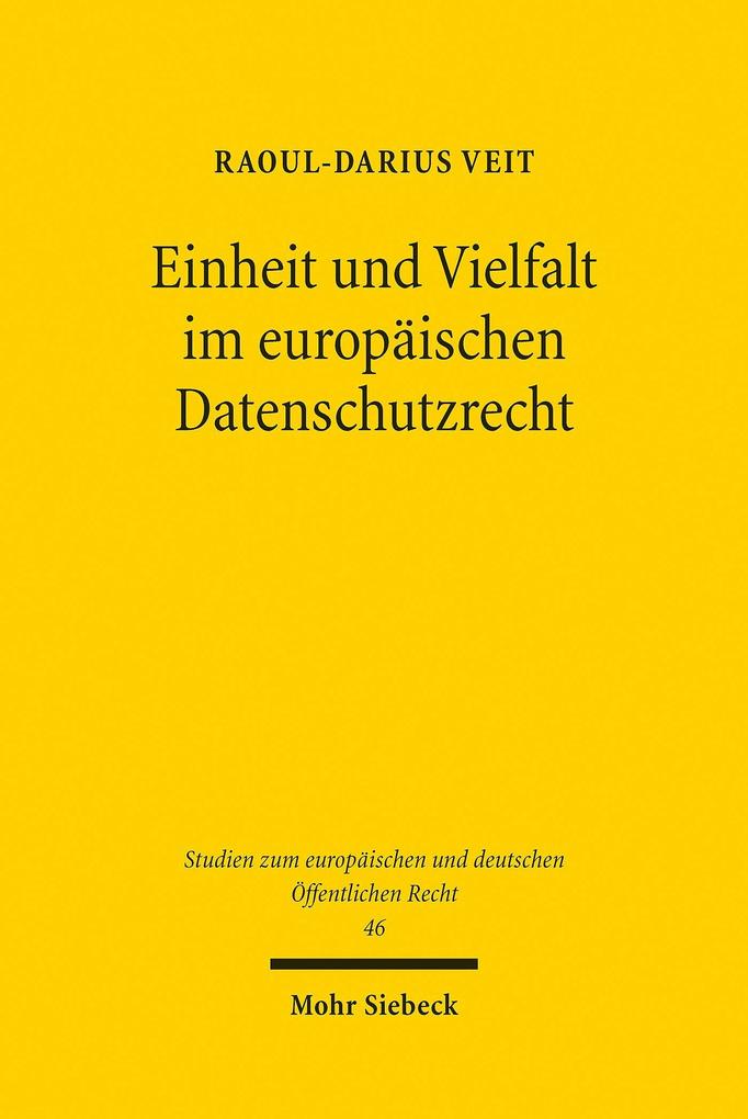 Produktbild: Einheit und Vielfalt im europäischen Datenschutzrecht | Raoul-Darius Veit