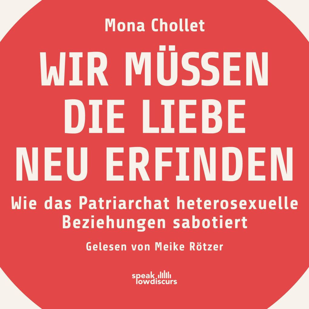Produktbild: Wir müssen die Liebe neu erfinden | Mona Chollet