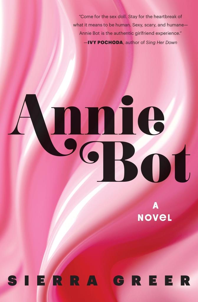 Produktbild: Annie Bot | Sierra Greer