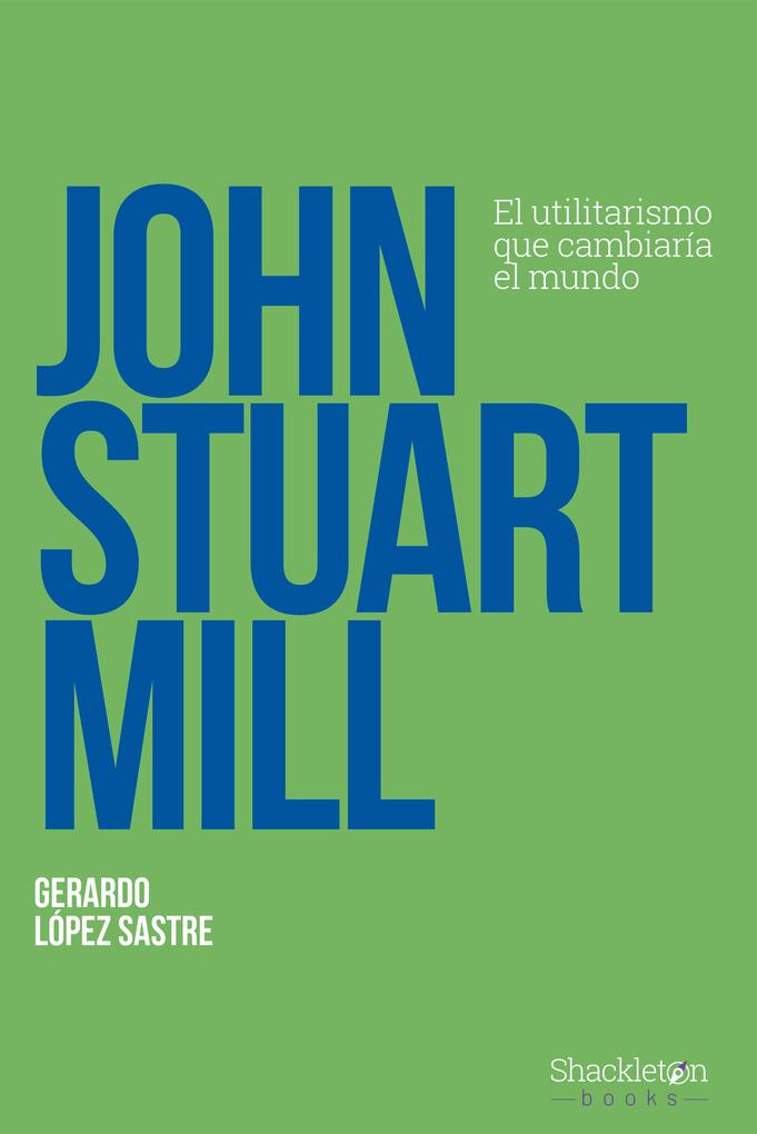 Produktbild: John Stuart Mill | Gerardo López Sastre