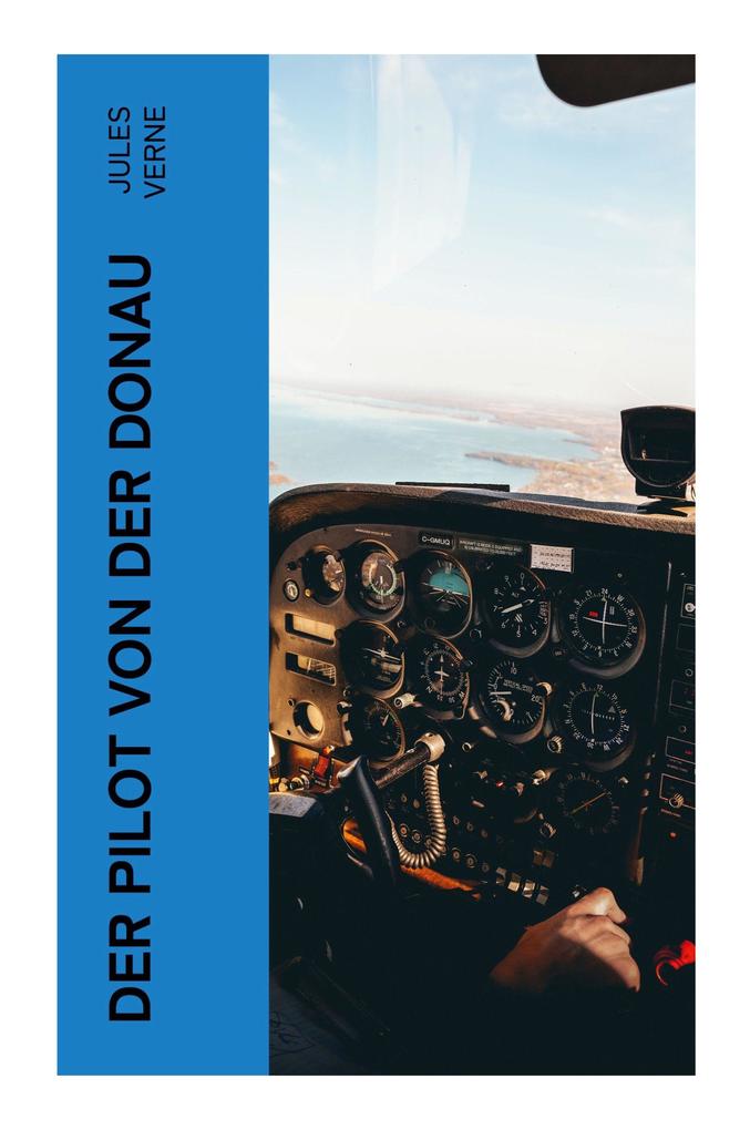 Produktbild: Der Pilot von der Donau | Jules Verne