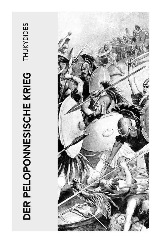Produktbild: Der Peloponnesische Krieg | Thukydides