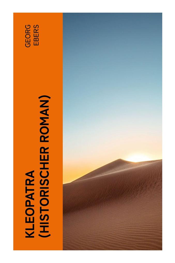 Produktbild: Kleopatra (Historischer Roman) | Georg Ebers