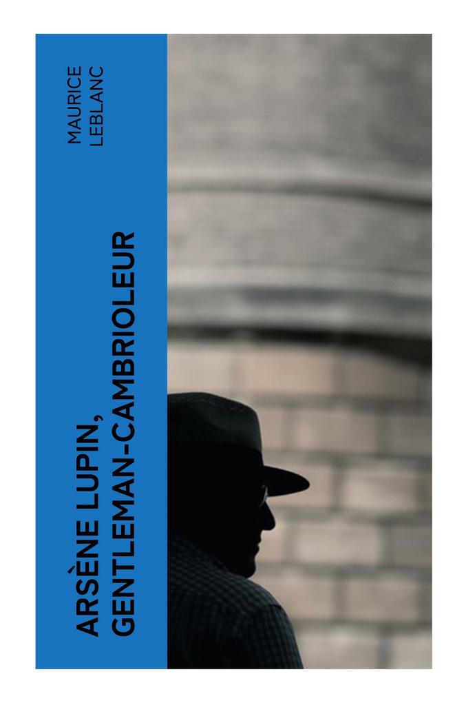 Produktbild: Arsène Lupin, gentleman-cambrioleur | Maurice Leblanc