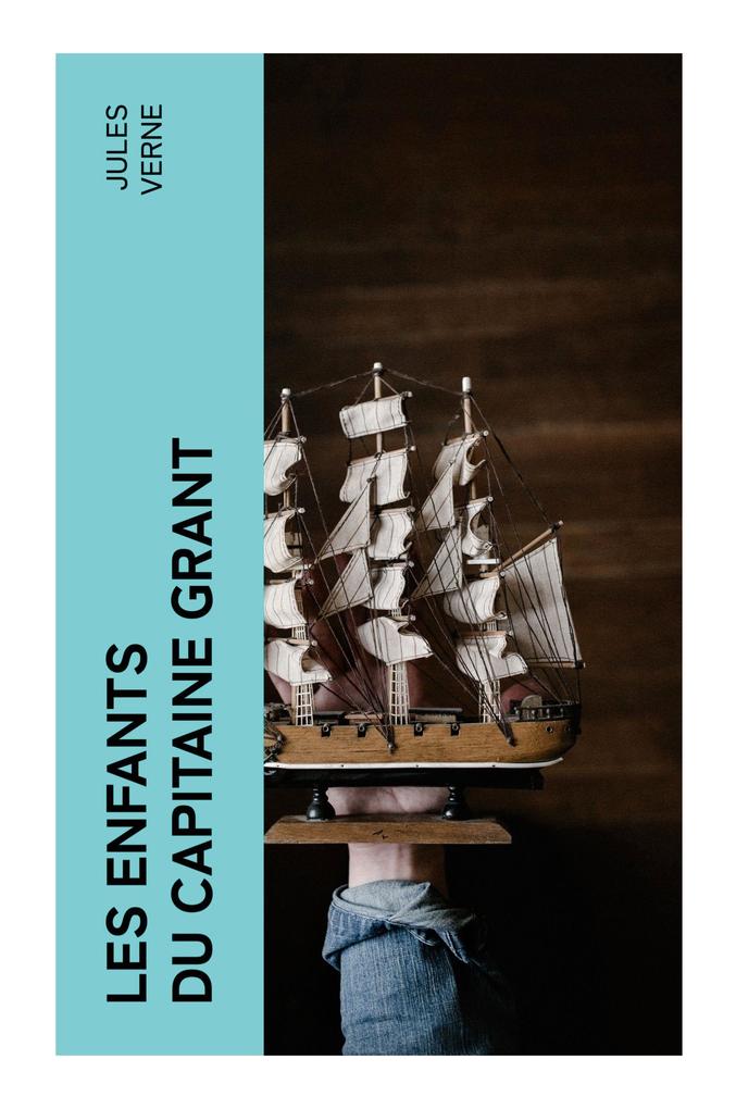 Produktbild: Les enfants du capitaine Grant | Jules Verne