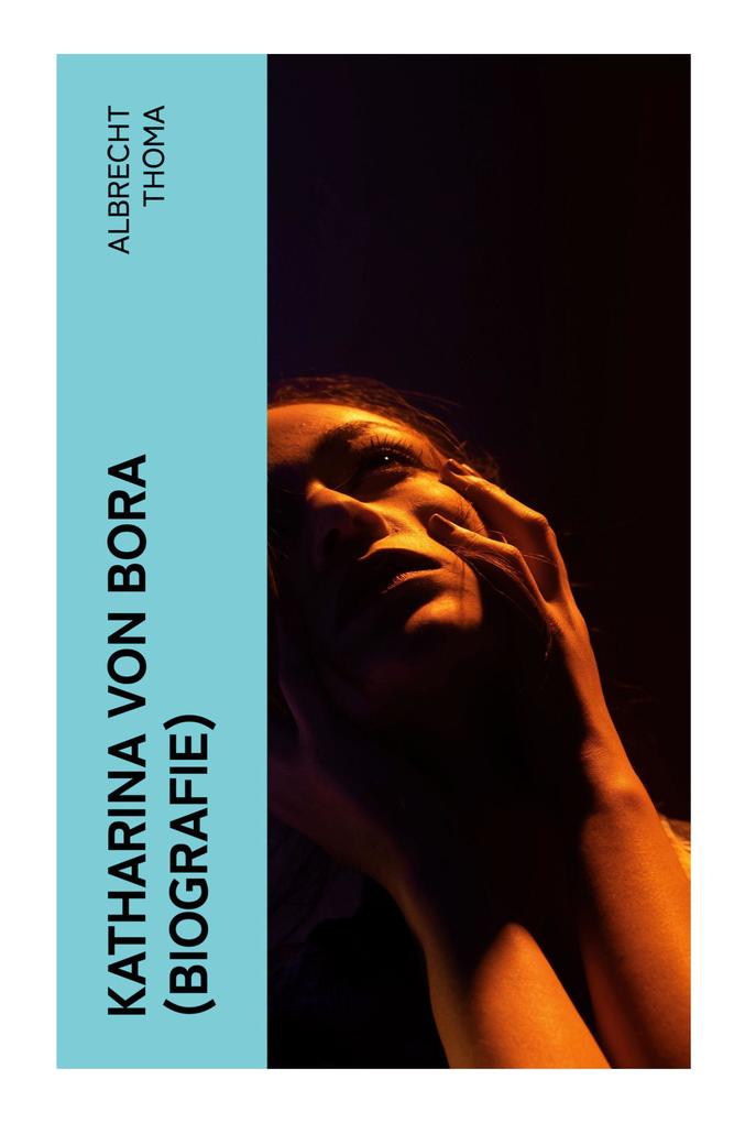 Produktbild: Katharina von Bora (Biografie) | Albrecht Thoma