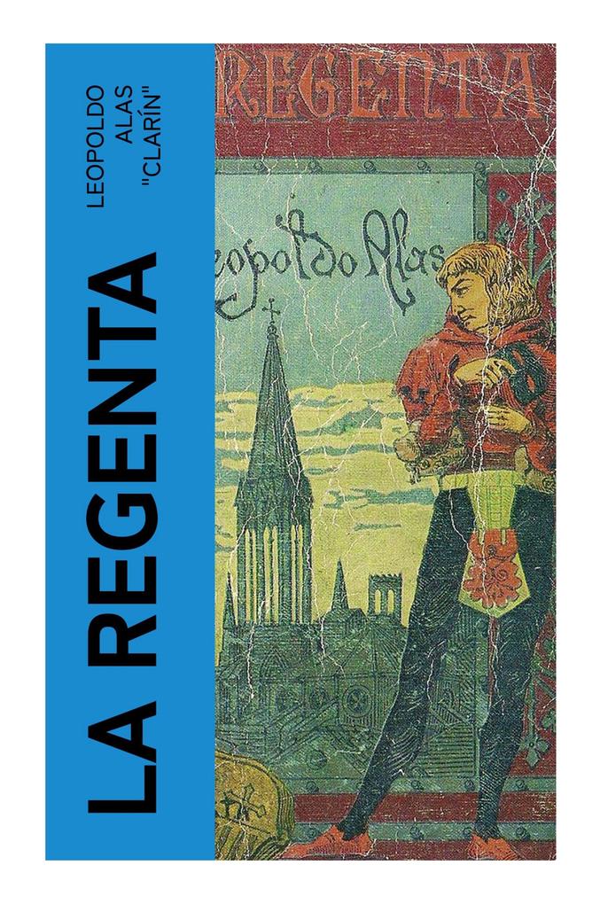 Produktbild: La regenta | Leopoldo Alas "Clarín"