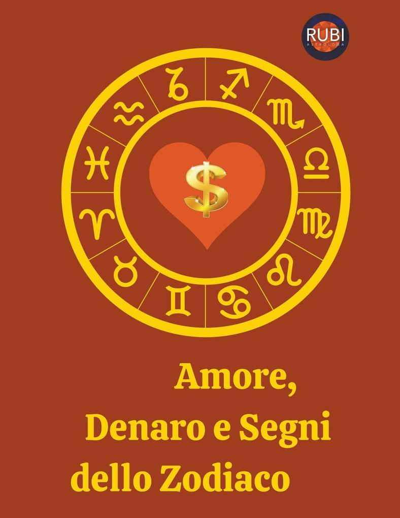 Produktbild: Amore, Denaro e Segni dello Zodiaco | Rubi Astrólogas