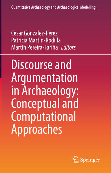 Produktbild: Discourse and Argumentation in Archaeology: Conceptual and Computational Approaches