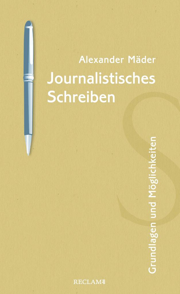Produktbild: Journalistisches Schreiben | Alexander Mäder