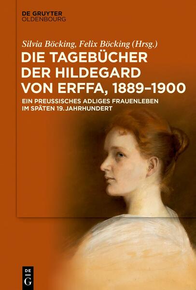 Produktbild: Die Tagebücher der Hildegard von Erffa, 1889-1900