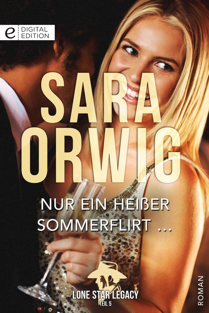 Produktbild: Nur ein heißer Sommerflirt ... | Sara Orwig